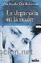 Libros de segunda mano: La depresi&oacute;n en la mujer  DIO BLEICHMAR,  GASTOS DE ENVIO GRATIS - Foto 1