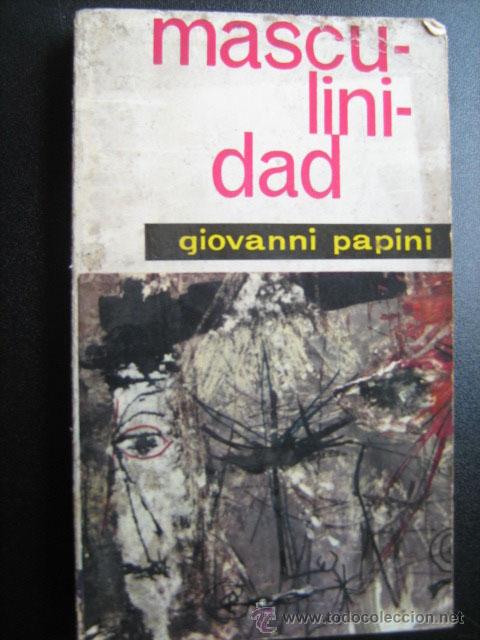 Libros de segunda mano: MASCULINIDAD. PAPINI, Giovanni. 1961 - Foto 1