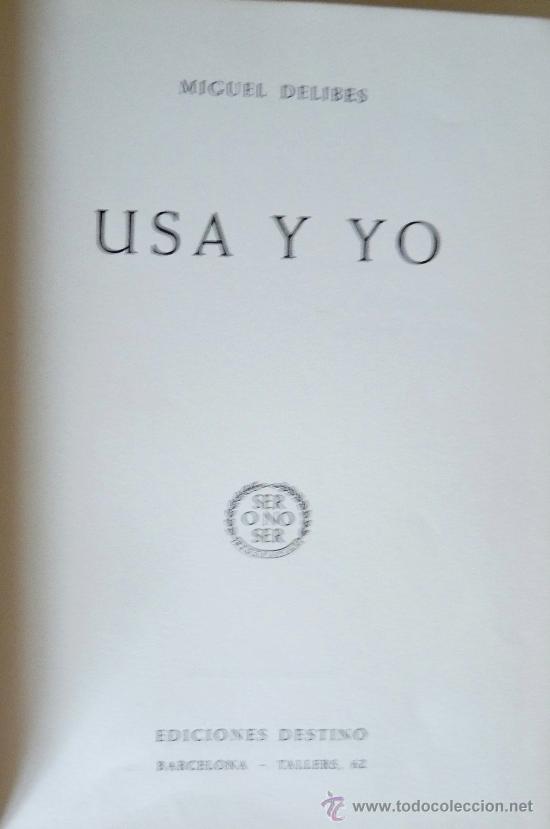 Libros de segunda mano: Usa y yo. Miguel Delibes - Foto 1