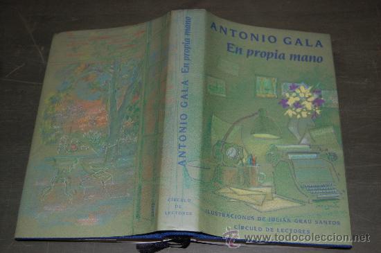 Libros de segunda mano: En propia mano.  ANTONIO GALA RM33666 - Foto 1