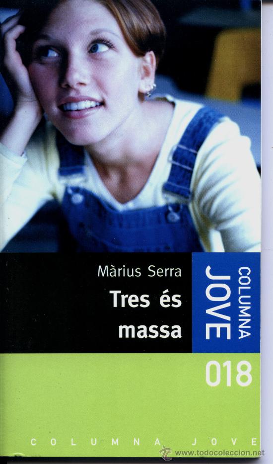 Libros de segunda mano: Tres &eacute;s massa - Marius Serra - Foto 1