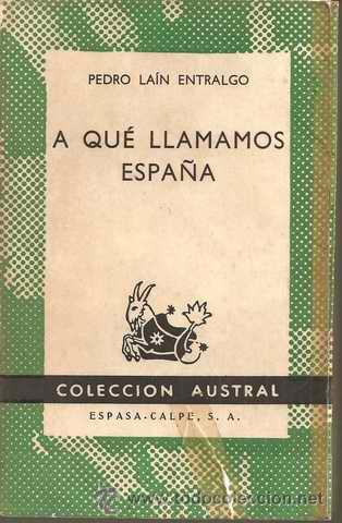 Libros de segunda mano: A QU&Eacute; LLAMAMOS ESPA&Ntilde;A - PEDRO LA&Iacute;N ENTRALGO - Foto 1