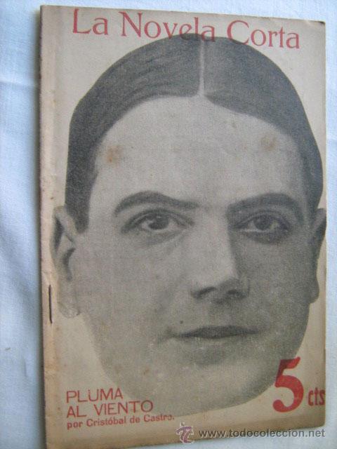 Libros de segunda mano: PLUMA AL VIENTO.  DE CASTRO, Crist&oacute;bal. 1916  La novela corta - Foto 1