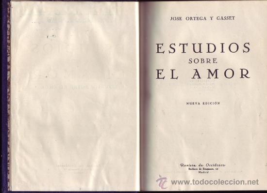 Libros de segunda mano: Estudios sobre el amor. Jos&eacute; ORTEGA Y GASSET. - Foto 1