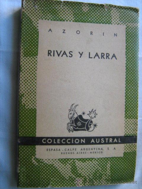 Libros de segunda mano: RIVAS Y LARRA. AZOR&Iacute;N. 1947. Austral 674 - Foto 1