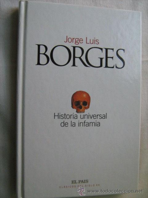 Libros de segunda mano: HISTORIA UNIVERSAL DE LA INFAMIA. BORGES, Jorge Luis. 2002 - Foto 1