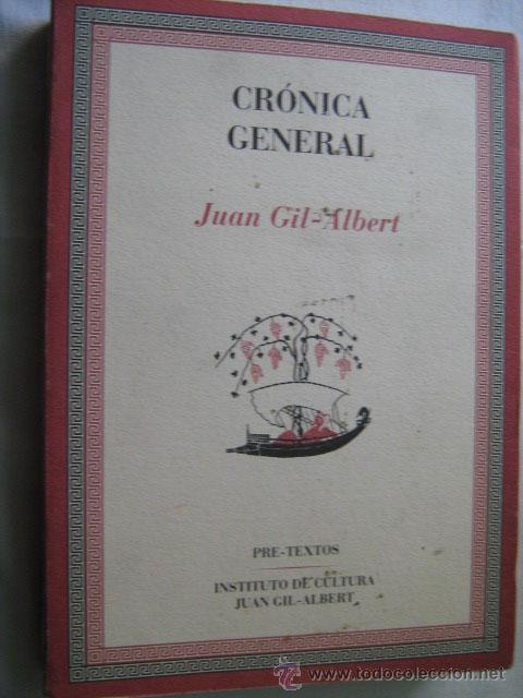 Libros de segunda mano: CR&Oacute;NICA GENERAL. GIL-ALBERT, Juan. 1995 - Foto 1