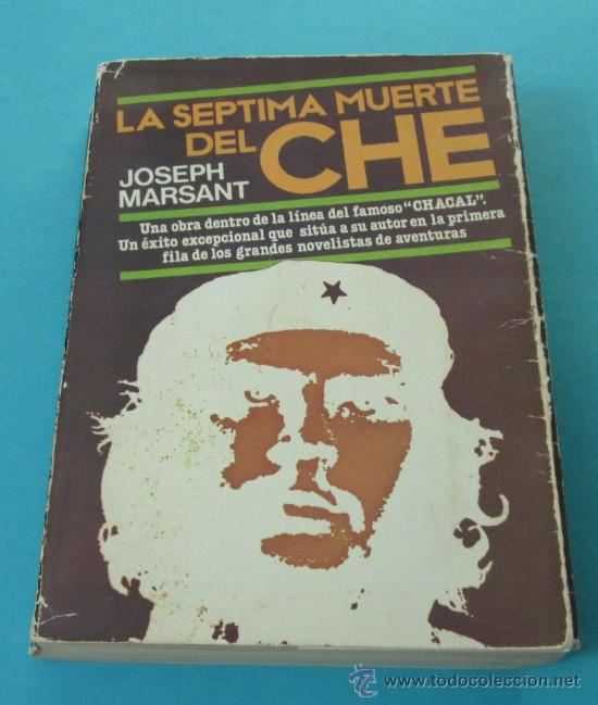 Libros de segunda mano: LA SEPTIMA MUERTE DEL CHE. JOSEPH MARSANT - Foto 1