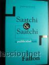 Libros de segunda mano: SAATCHI & SAATCHI. LA PUBLICIDAD ALPODER  FALLON, Ivan  GASTOS DE ENVIO GRATIS - Foto 1