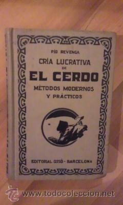 Libros de segunda mano: CR&Iacute;A LUCRATIVA DE EL CERDO (Barcelona 1935) - Foto 1