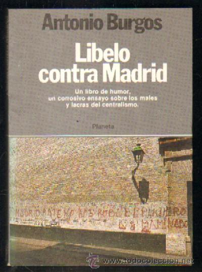 Libros de segunda mano: LIBELO CONTRA MADRID   A-LMAD-069 - Foto 1