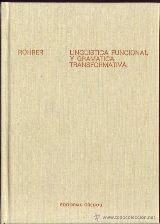 Libros de segunda mano: LINGUISTICA FUNCIONAL Y GRAMATICA TRANSFORMATIVA. Rohrer, Christian. - Foto 2