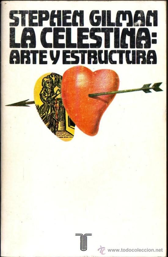 Libros de segunda mano: La Celestina.Arte y Estructura. Stephen Gilman. - Foto 1