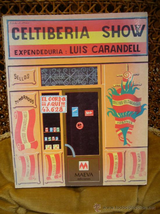 Libros de segunda mano: &rdquo;CELTIBERIS SHOW&rdquo; DE LUIS CARANDELL. - Foto 1