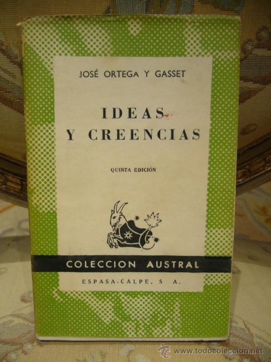 Libros de segunda mano: &rdquo;IDEAS Y CREENCIAS&rdquo; DE JOSE ORTEGA Y GASSET. 1.955. - Foto 1