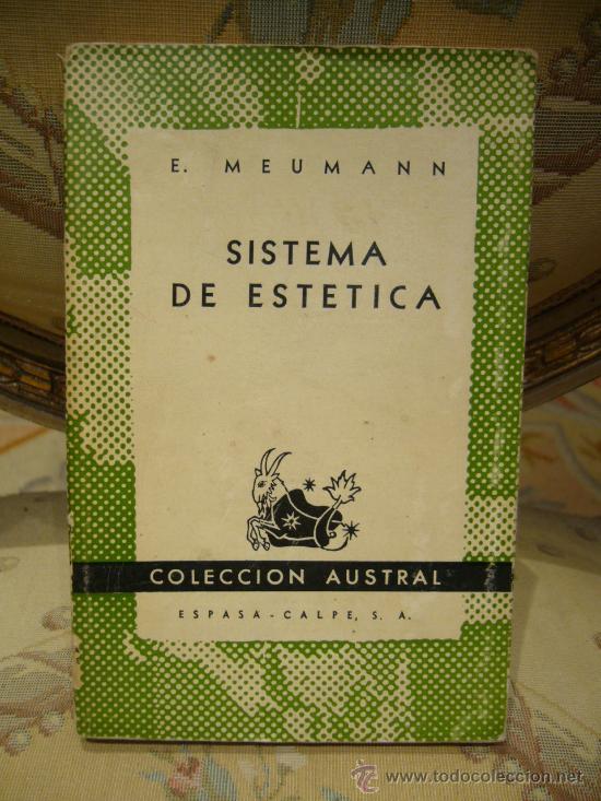 Libros de segunda mano: &rdquo;SISTEMA DE ESTETICA&rdquo; DE E. MEUMANN. 1&ordf; EDICION 1.947. - Foto 1