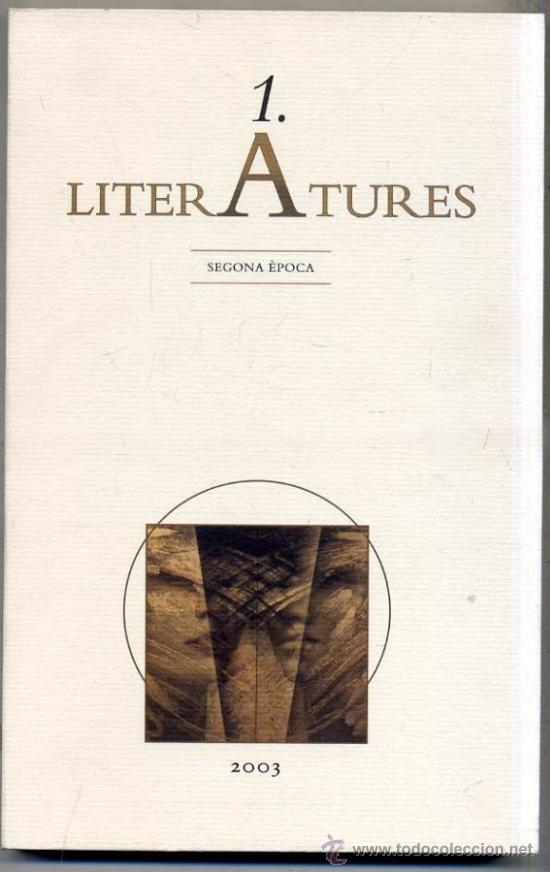 Libros de segunda mano: LITERATURES 2&ordf; &Eacute;POCA N&ordm; 1- REVISTA LITERARIA EN CATAL&Aacute;N (2003)