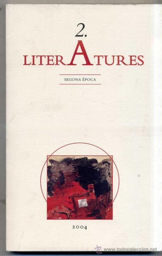 Libros de segunda mano: LITERATURES 2&ordf; &Eacute;POCA N&ordm; 2- REVISTA LITERARIA EN CATAL&Aacute;N (2004)