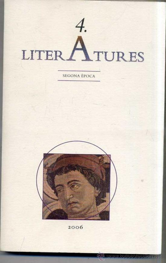 Libros de segunda mano: LITERATURES 2&ordf; &Eacute;POCA N&ordm; 4- REVISTA LITERARIA EN CATAL&Aacute;N (2006)