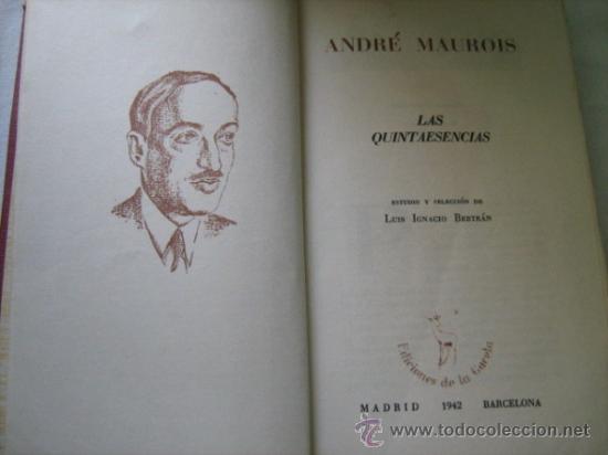 Libros de segunda mano: LAS QUINTAESENCIAS. MAUROIS, Andr&eacute;. 1942 - Foto 1