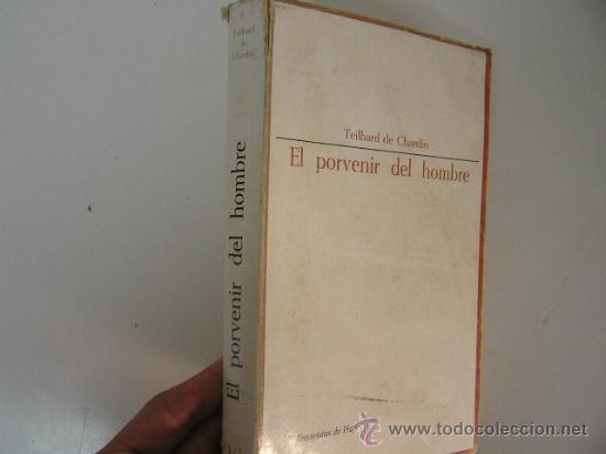 Libros de segunda mano: el porvenir del hombre,teilhard de chardin,1964,taurus ed, ref ensayo rr42