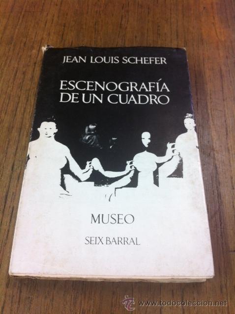 Libros de segunda mano: ESCENOGRAF&Iacute;A DE UN CUADRO. JEAN LOUIS SCHEFER. - Foto 1