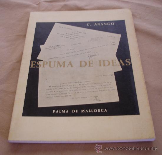 Libros de segunda mano: ESPUMA DE IDEAS - C. ARANGO, 1977. - Foto 1