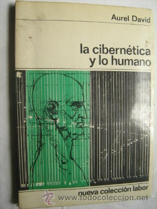 Libros de segunda mano: LA CIBERN&Eacute;TICA Y LO HUMANO. DAVID, Aurel. 1966 - Foto 1