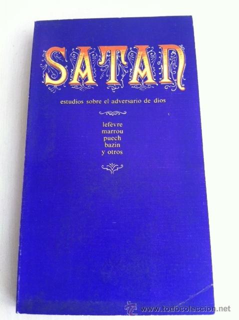 Libros de segunda mano: SAT&Aacute;N. ESTUDIOS SOBRE EL ADVERSARIO DE DIOS. - Foto 1