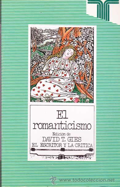 Libros de segunda mano: EL ROMANTICISMO. Edici&oacute;n de David T. Gies. - Foto 1