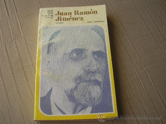 Libros de segunda mano: JUAN RAM&Oacute;N JIM&Eacute;NEZ.- &Aacute;NGEL GONZ&Aacute;LEZ,. EDICIONES j&Uacute;CAR,  1981, 2&ordf; Ed.. - Foto 1