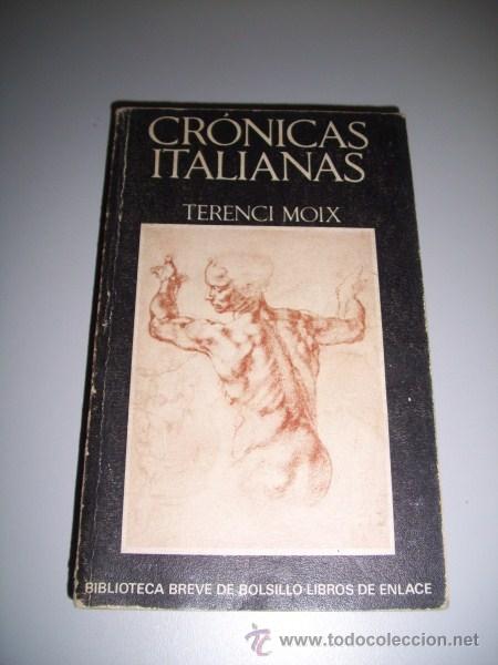 Libros de segunda mano: Moix, Terenci - Cr&oacute;nicas italianas - Foto 1