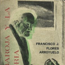 Libros de segunda mano: PÍO BAROJA Y LA HISTORIA. FRANCISCO JOSÉ FLORES ARROYUELO.. Lote 33338392