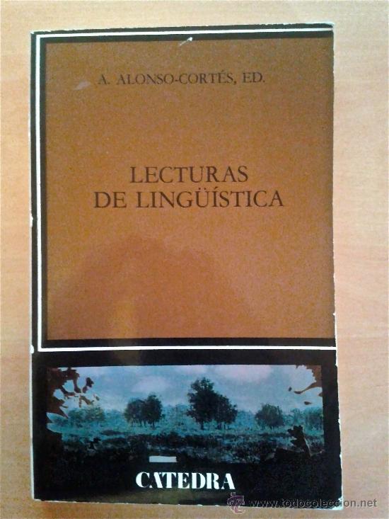 Libros de segunda mano: A. ALONSO CORT&Eacute;S-LECTURAS DE LING&Uuml;&Iacute;STICA-C&Aacute;TEDRA-MADRID 1989. 344 p&aacute;g. PIAGET. CHOMSKY. SAUSSURE.