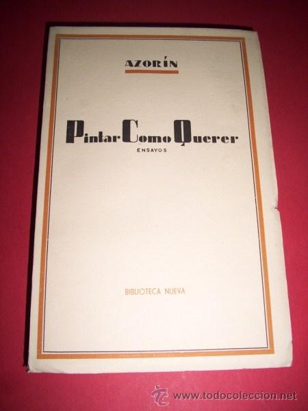 Libros de segunda mano: AZOR&Iacute;N - Pintar como querer : Ensayos - Foto 1
