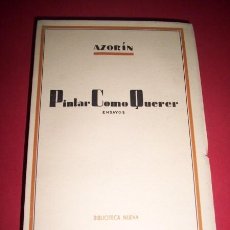Libros de segunda mano: AZORÍN - PINTAR COMO QUERER : ENSAYOS. Lote 33541917
