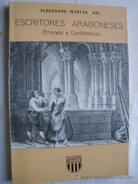 Libros de segunda mano: ESCRITORES ARAGONESES. MANUEL GIL, Ildefonso. 1979 - Foto 1