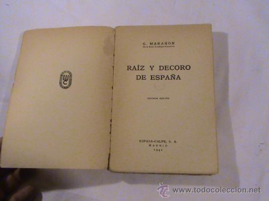 Libros de segunda mano: Raiz y decoro de Espa&ntilde;a (autor: Gregorio Mara&ntilde;&oacute;n) - Foto 1