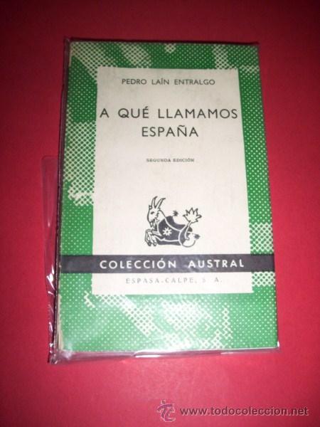 Libros de segunda mano: LA&Iacute;N ENTRALGO, Pedro - A qu&eacute; llamamos Espa&ntilde;a - Foto 1