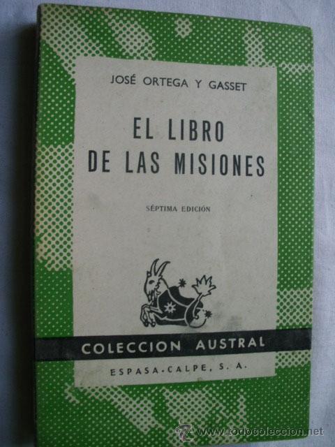 Libros de segunda mano: EL LIBRO DE LAS MISIONES. ORTEGA Y GASSET, Jos&eacute;. 1959 - Foto 1