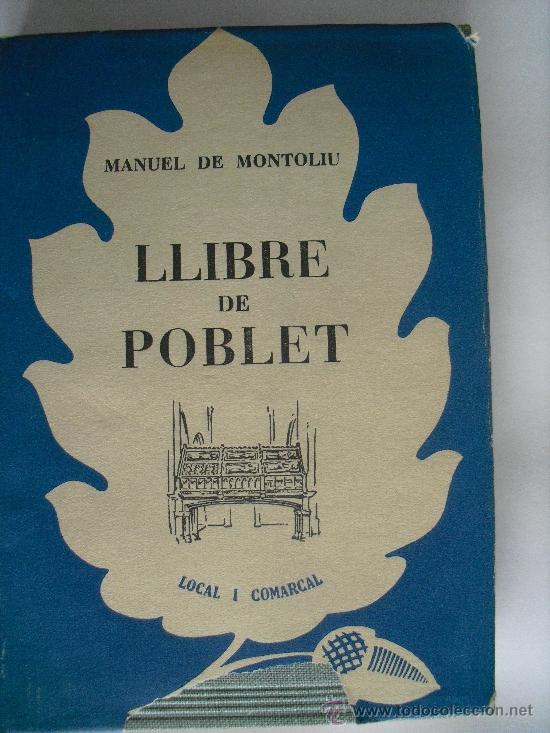 Libros de segunda mano: Llibre de Poblet. Montoliu, Manuel. - Foto 1