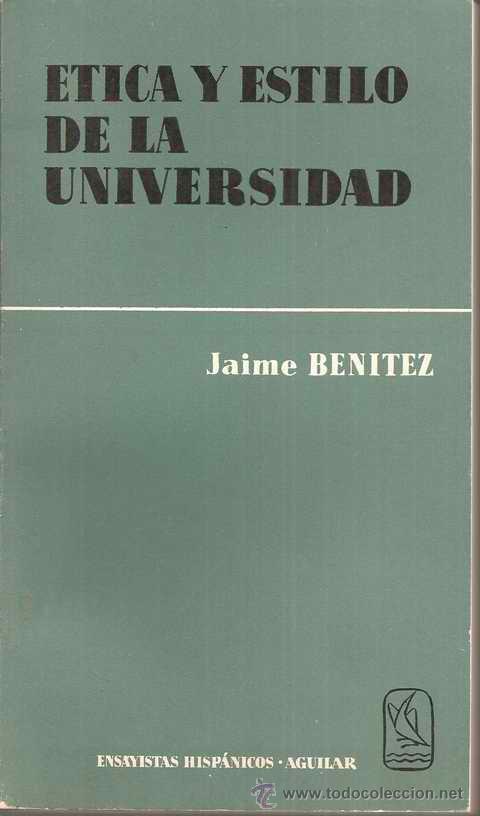 Libros de segunda mano: &Eacute;TICA Y ESTILO DE LA UNIVERSIDAD - JAIME BEN&Iacute;TEZ - Foto 1