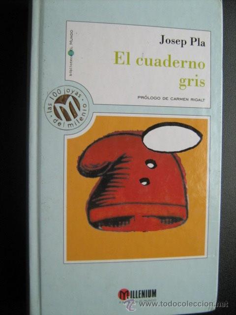 Libros de segunda mano: EL CUADERNO GRIS. PLA, Josep. 1999 - Foto 1