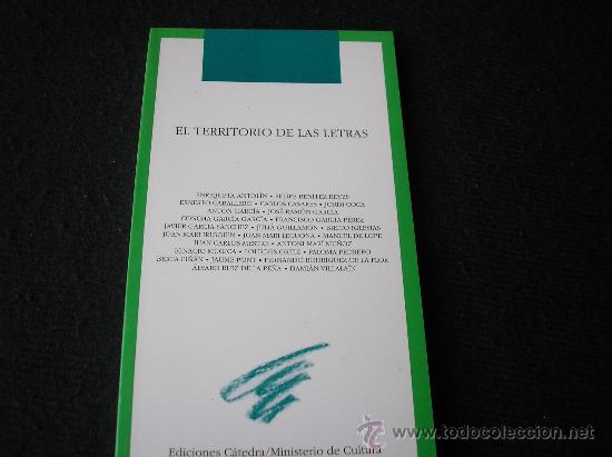 Libros de segunda mano: EL TERRITORIO DE LAS LETRAS.- Varios.- C&aacute;tedra/M&ordm; de Cultura, 1994