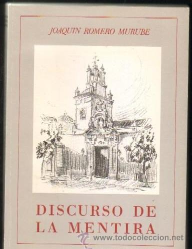 Libros de segunda mano: Discurso de la mentira, de Joaqu&iacute;n Romero Murube. 1985. - Foto 1