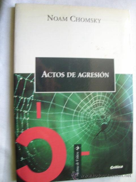 Libros de segunda mano: ACTOS DE AGRESI&Oacute;N.  CHOMSKY, Noam. 2000 - Foto 1