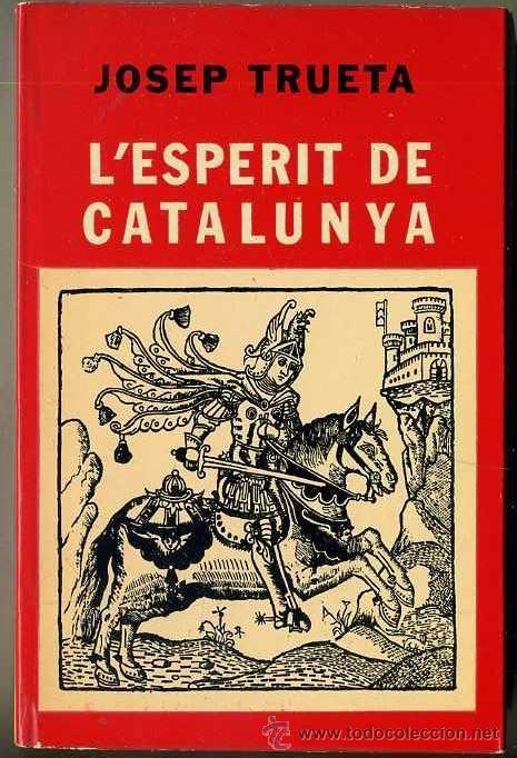 Libros de segunda mano: JOSEP TRUETA : LESPERIT DE CATALUNYA  (SELECTA, 1978) EN CATAL&Aacute;N - Foto 1