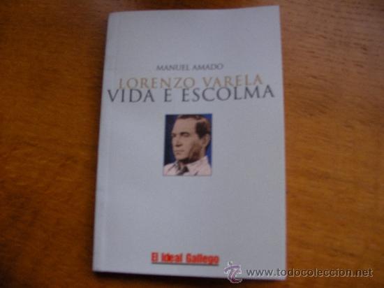 Libros de segunda mano: Lorenzo Varela Vida e Escolma. Manuel Amado - Foto 1