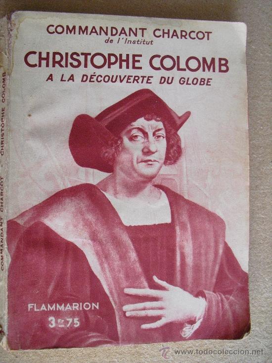 Libros de segunda mano: Christophe Colomb a la decouverte du globe. Charcot, Commandant - Foto 1