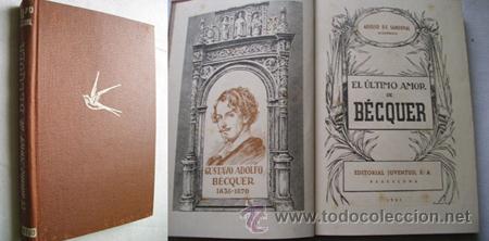Libros de segunda mano: EL &Uacute;LTIMO AMOR DE B&Eacute;CQUER. DE SANDOVAL, Adolfo. 1941 - Foto 1